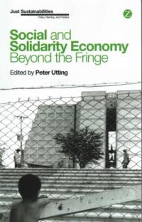 Social and Solidarity Economy: Beyond the Fringe